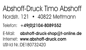www.Abshoff-Druck.com Timo Abshoff * Germany * Tel. +49(0)2104-8089-552 * abshoff-druck-shop@t-online.de